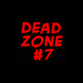 Dead Zone #7