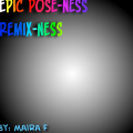Remix: Epic Pose-Ness!