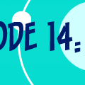 Ep. 14 - 5