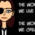 The World We Create