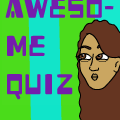 Awesome Quiz!
