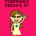 FIREFAWN'S DRESS'S