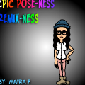 Remix: Epic Pose-Ness!