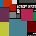 And Nobody Understands