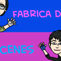 Fabrica de Scenes