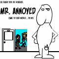 Mr. Annoyed