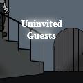 Uninvited Guests