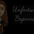 Unfortunate Beginnings