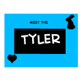 Meet the Tyler