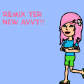 REMIX YER NEW AVVY!