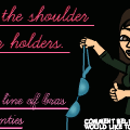 Over the Soulder Bolder Holder