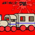 wierd way's to die (finished)