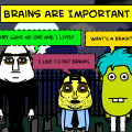 BRAINS ARE IMPORTANT