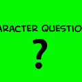 Character Questions