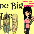 One Big LIE