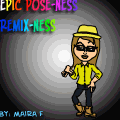 Remix: Epic Pose-Ness!