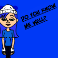 do you know me well??