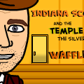 Indiana Scone And The Temple Of The Silver Waffle