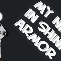 'My Night In Shining Armor'