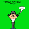 totally awesome quiz