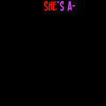She's a-