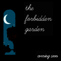 ' The Forbidden Garden '