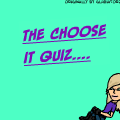 Choose it Quiz