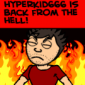 hyperkid666 is back!
