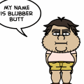 BLUBBER butt