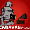 'CARAVAN PALACE'