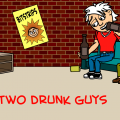 2 drunk guys