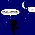 Don't let Blacky come...