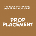 Prop Placement
