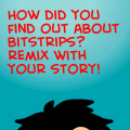 How did you find bitstrips?
