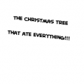 the christmas tree that ate everything