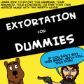 'Extortation For Dummies'