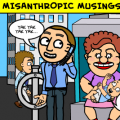 Misanthropic Musings