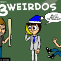 Stupidity:3 weirdos
