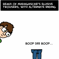 Elusive Trousers