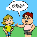 Don't talk smack to a girl!