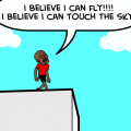 'I believe I can fly!!'
